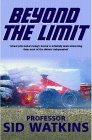 Beyond the Limit - Sid Watkins