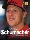 Michael Schumacher : The Ferrari Years - Christopher Hilton